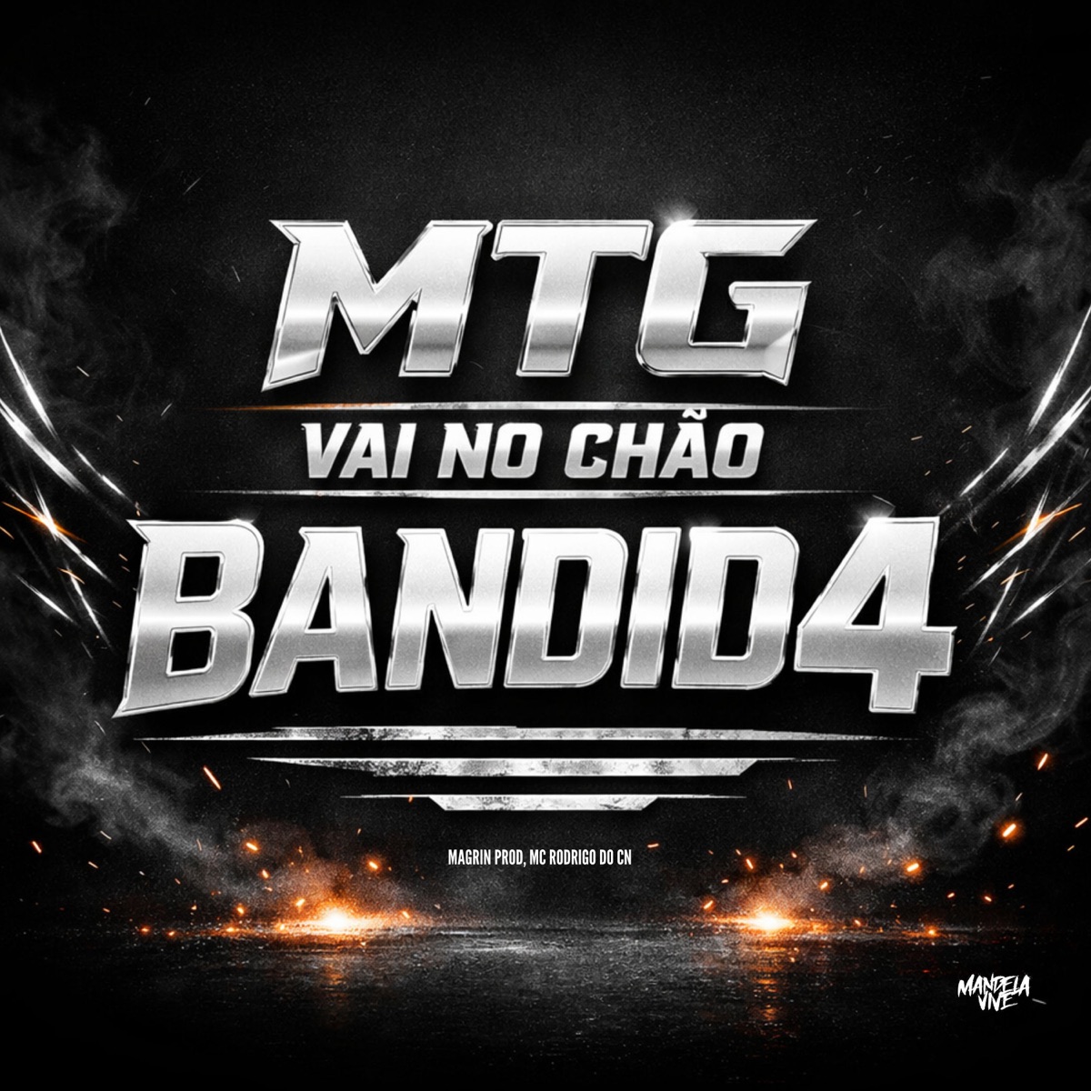 Mtg - Vai no Chão Bandida - Single by Magrin Prod & Mc Rodrigo do Cn album cover