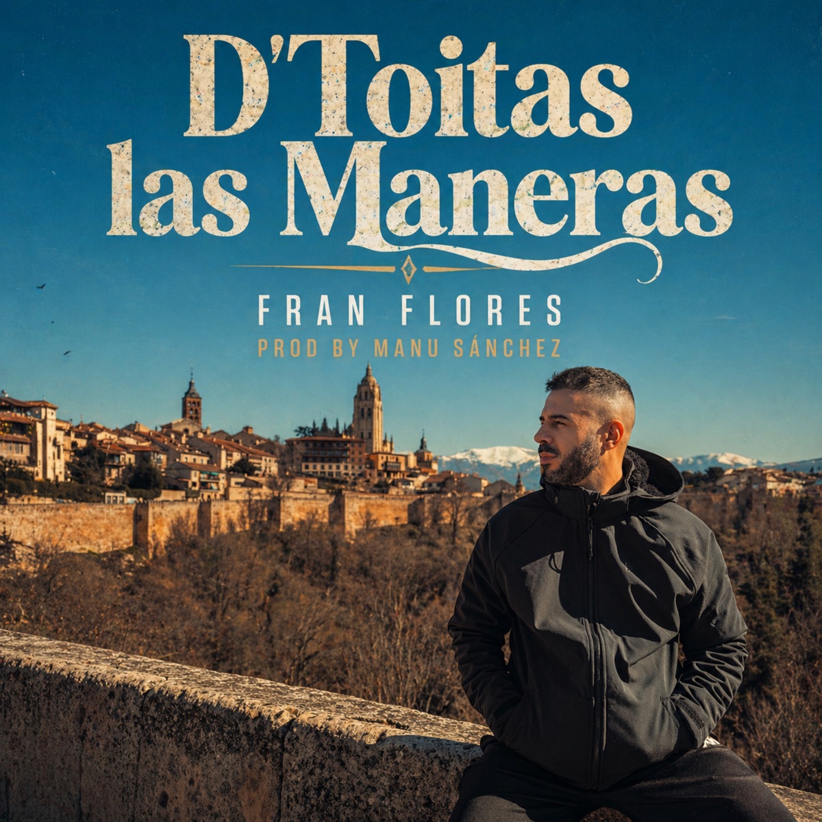 D'Toitas las Maneras - Single by Fran Flores & Manu Sanchez album cover