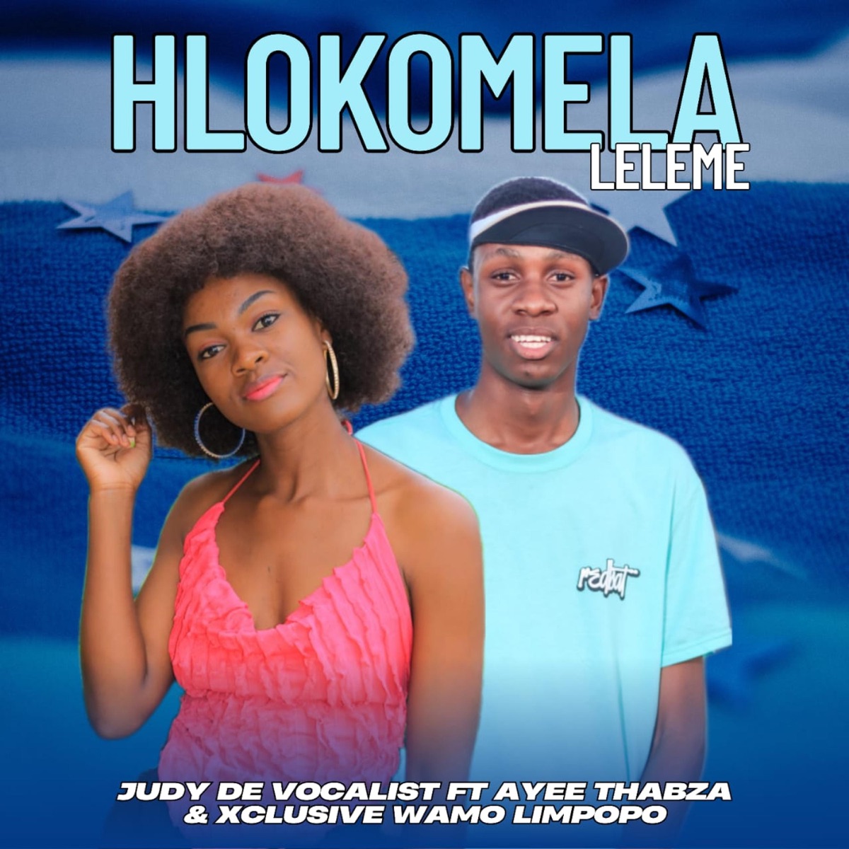HLOKOMELA LELEME (feat. AYEE THABZA & XCLUSIVE WA MO LIMPOPO) [Radio Edit] - Single by Judy De Vocalist album cover