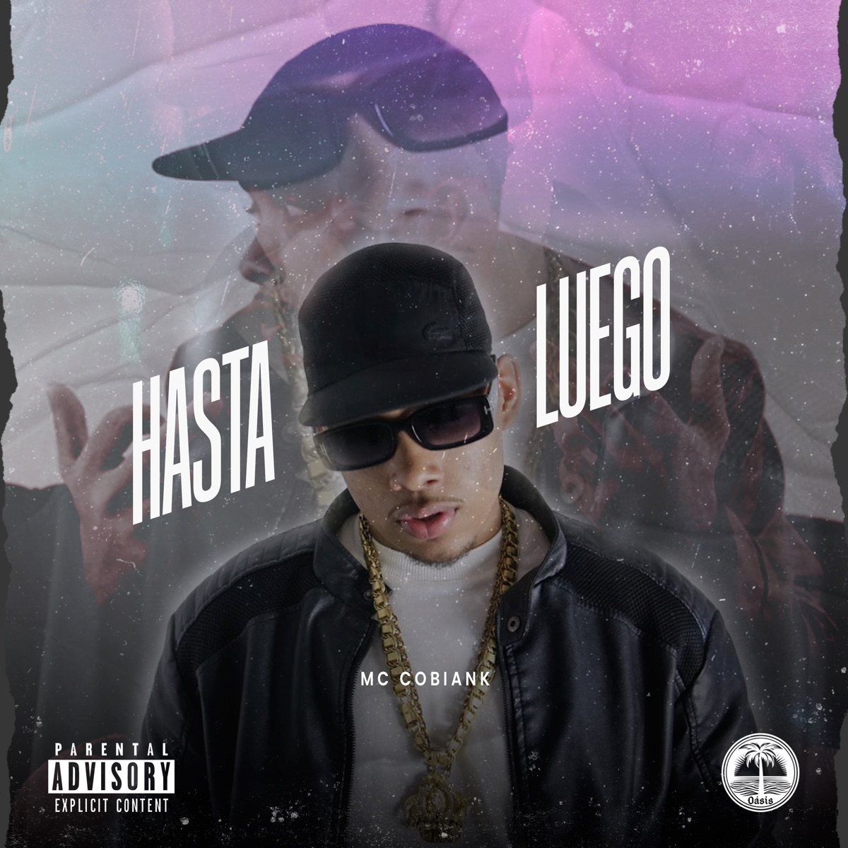 Hasta Luego - Single by Mc Cobiank, Mansur Beats & TROPA DA OÁSIS album cover