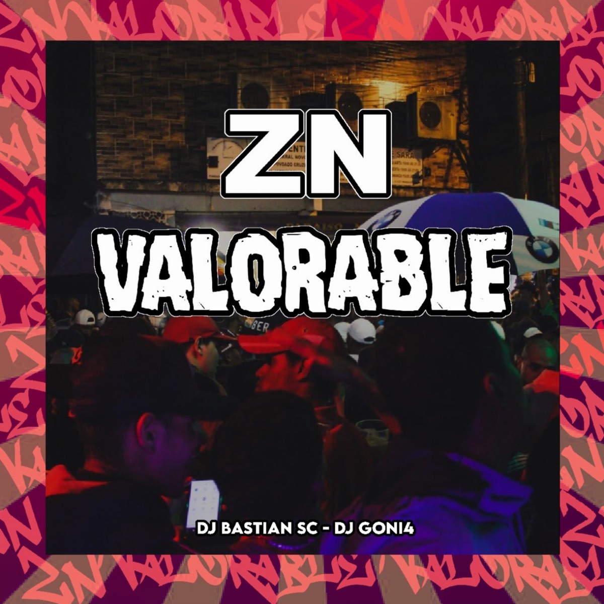Zn Valorable - Single by mayertxx, DJ GONI4 & DJ BASTIAN SC album cover