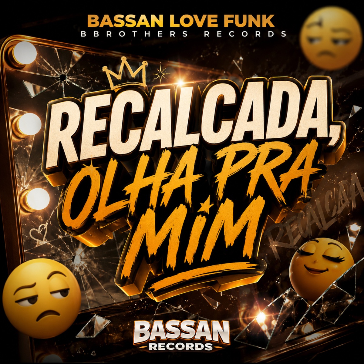 Recalcada, Olha pra Mim - Single by BASSAN LOVE FUNK album cover