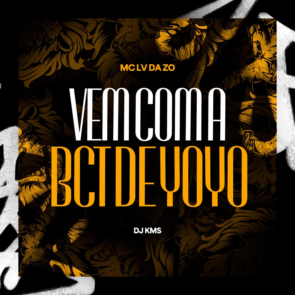 Vem Com a Bct de Yoyo - Single by Mc Lv Da Zo & DJ KMS album cover