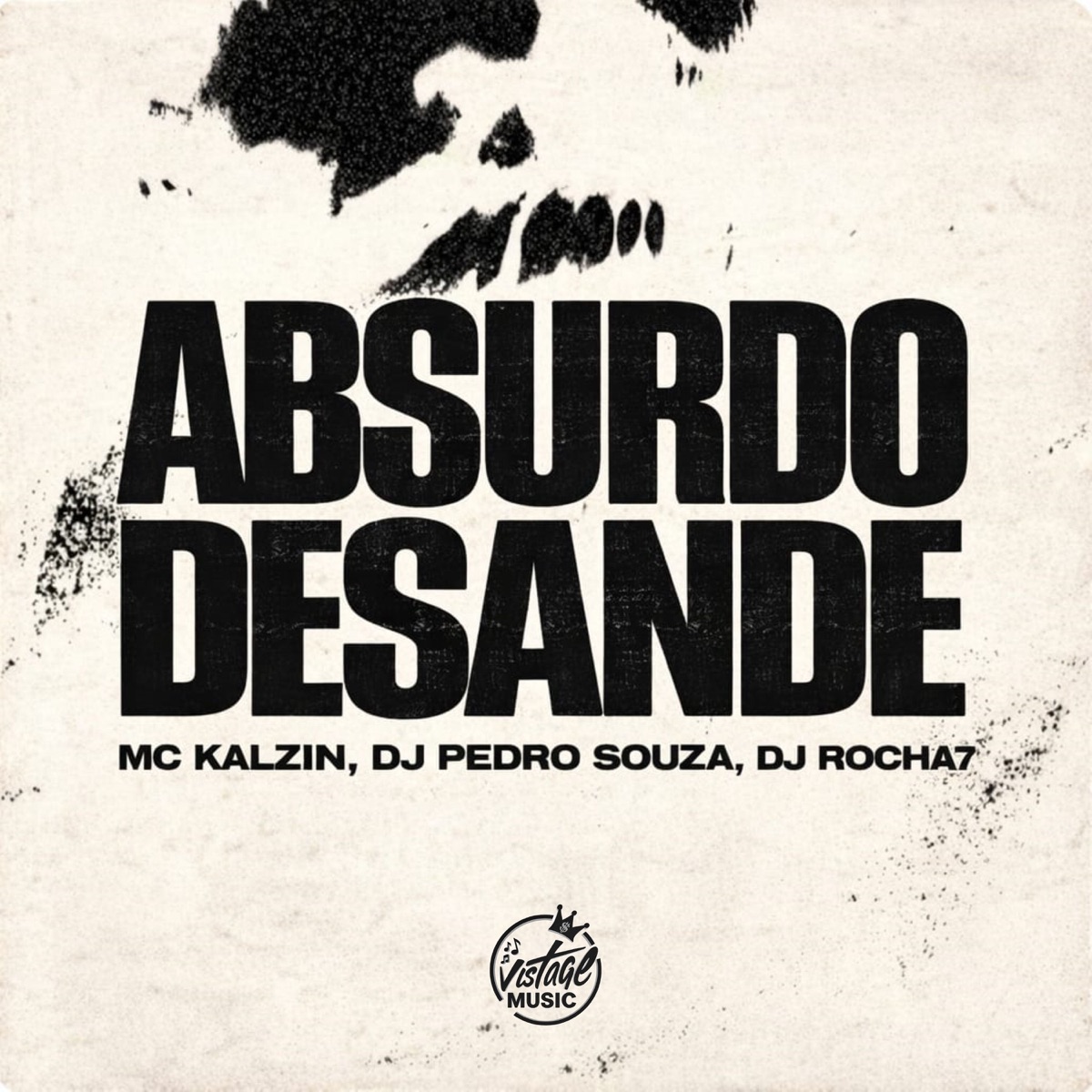 ABSURDO DESANDE - Single by Dj Pedro Souza, Dj Rocha7 & MC Kalzin album cover