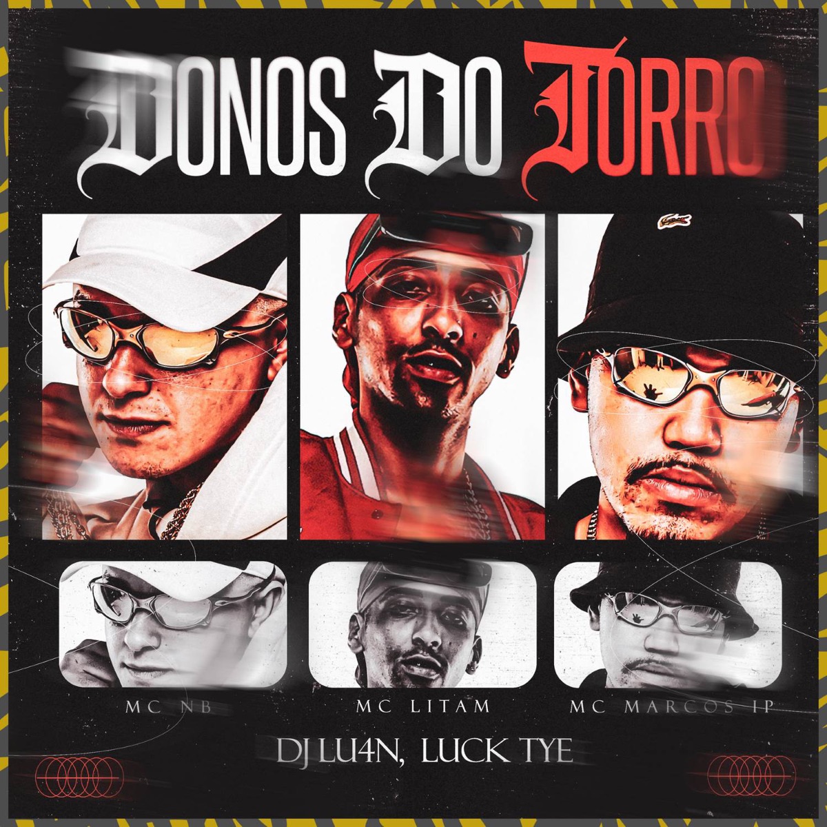Donos do Torro (feat. Dj Lu4n & Mc Marcos IP) - Single by Mc NB, Luck Tye & Litam MC album cover