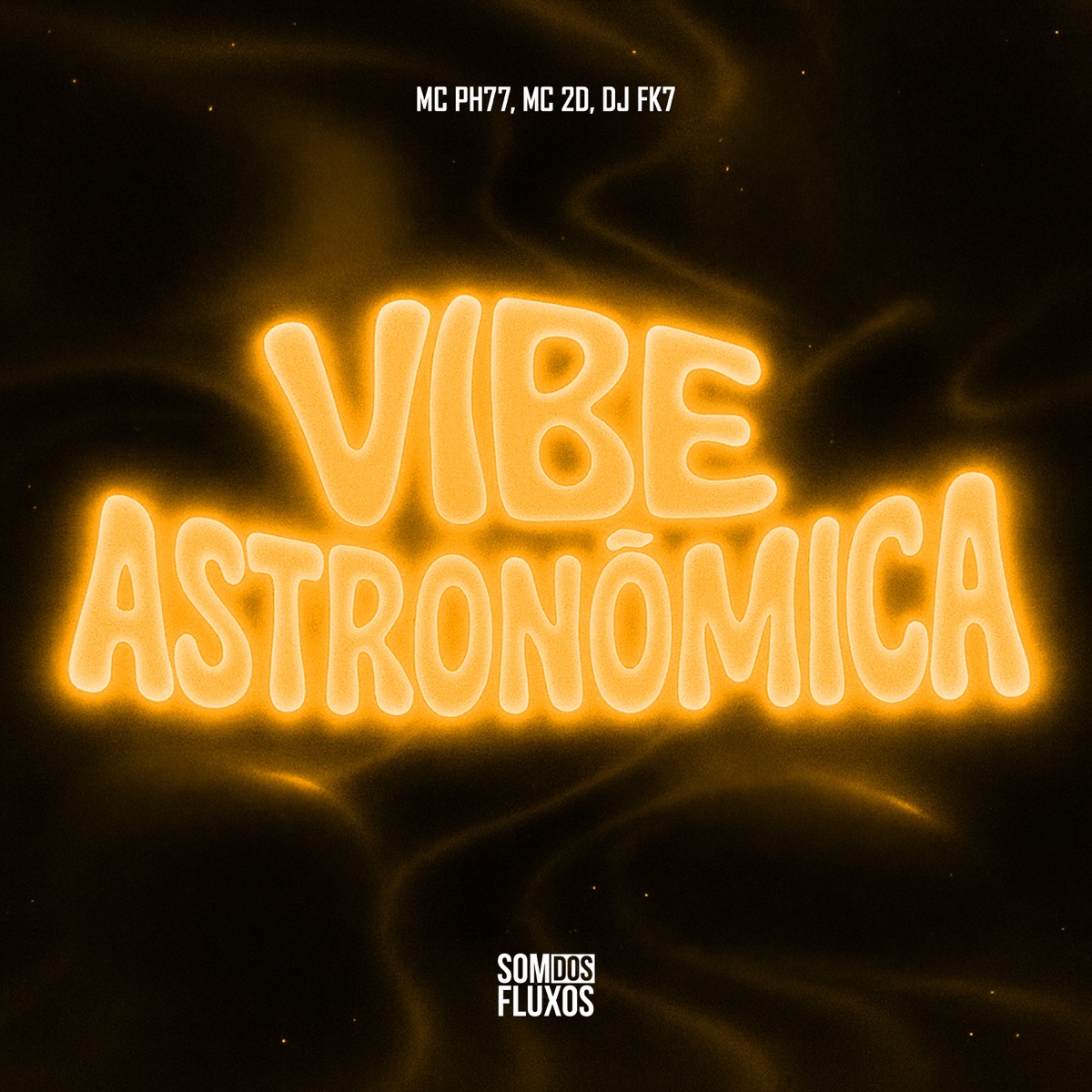 Vibe Astronômica - Single by MC 2D & Mc PH77 album cover