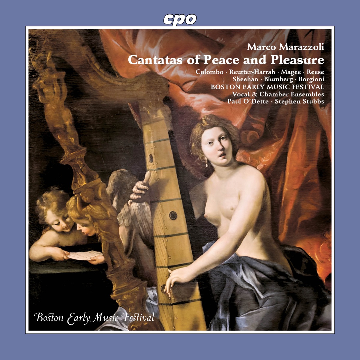 Marazzoli: Cantatas of Peace and Pleasure by Carlotta Colombo, Danielle Reutter-Harrah, Alissa Magee, James Reese, Aaron Sheehan, Jesse Blumberg, Mauro Borgioni, Boston Early Music Festival Vocal Ensemble & Boston Early Music Festival Chamber Ensemble album cover