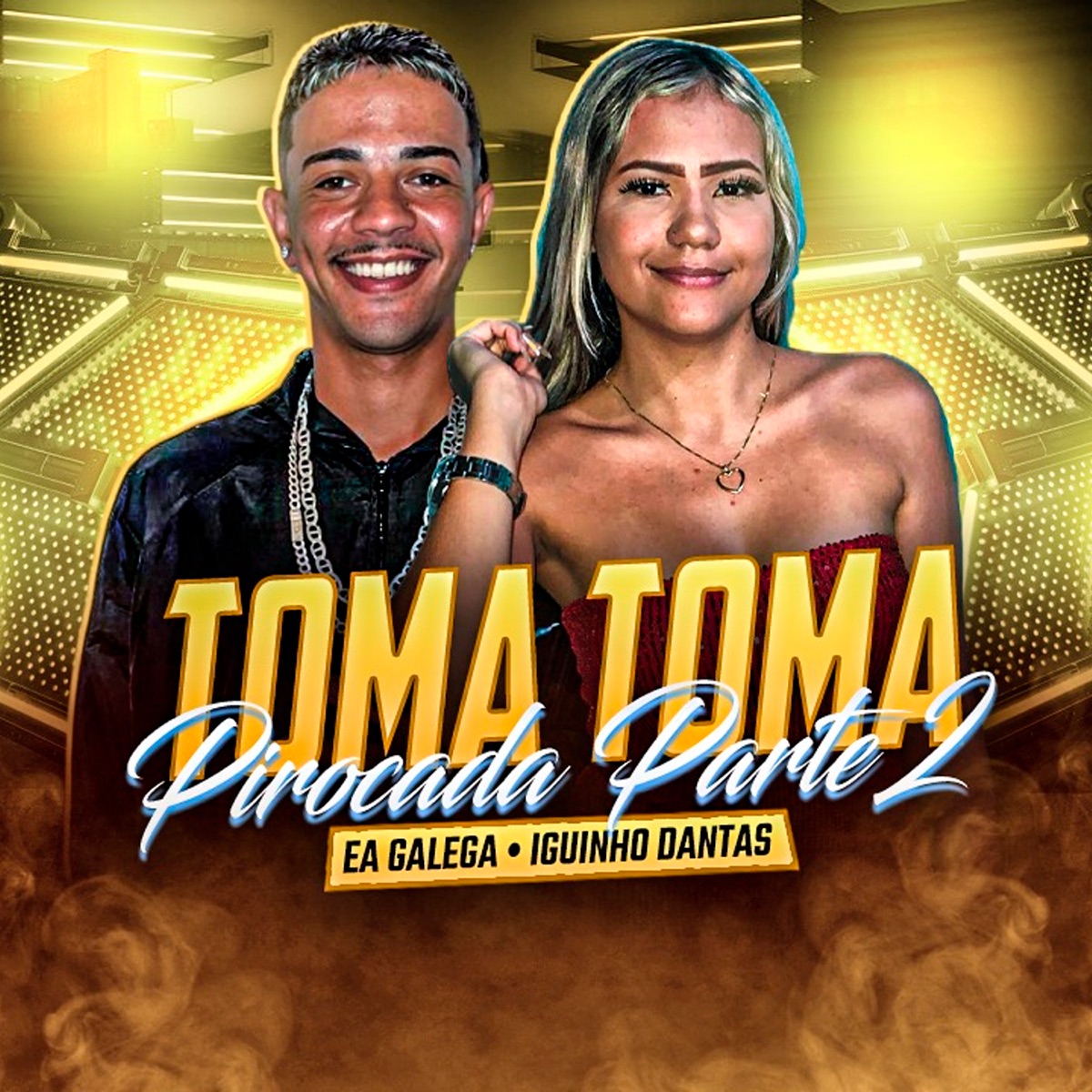 Toma Toma Pirocada Parte 2 (feat. Ea Galega) - Single by Iguinho Dantas album cover