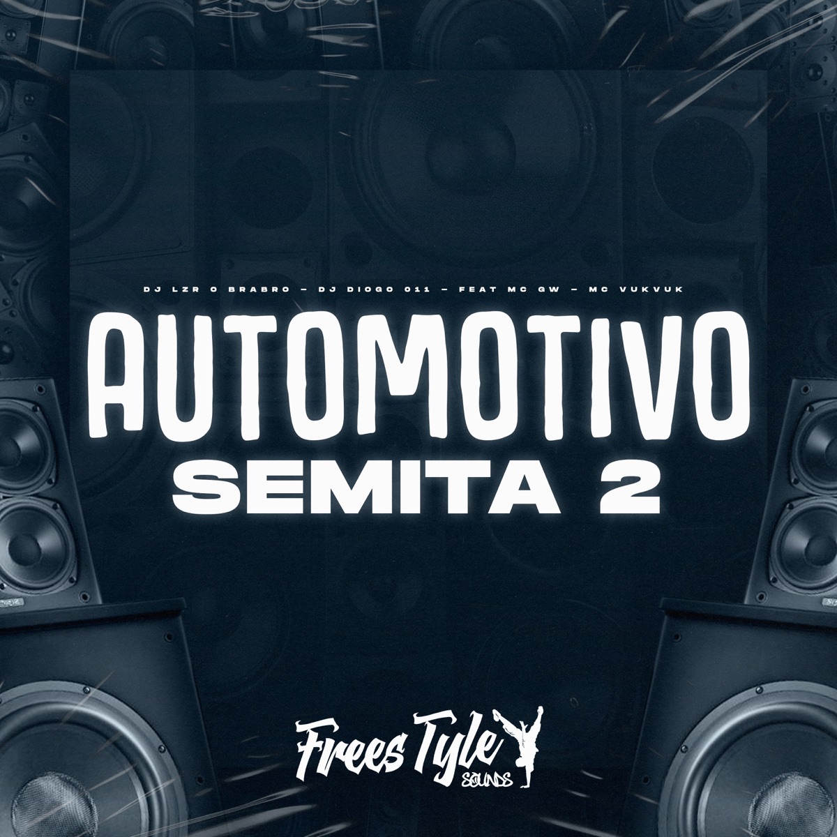 Automotivo Semita 2 (feat. Mc Gw & MC VUKVUK) - Single by DjLzr o Brabo & DJ Diogo 011 album cover