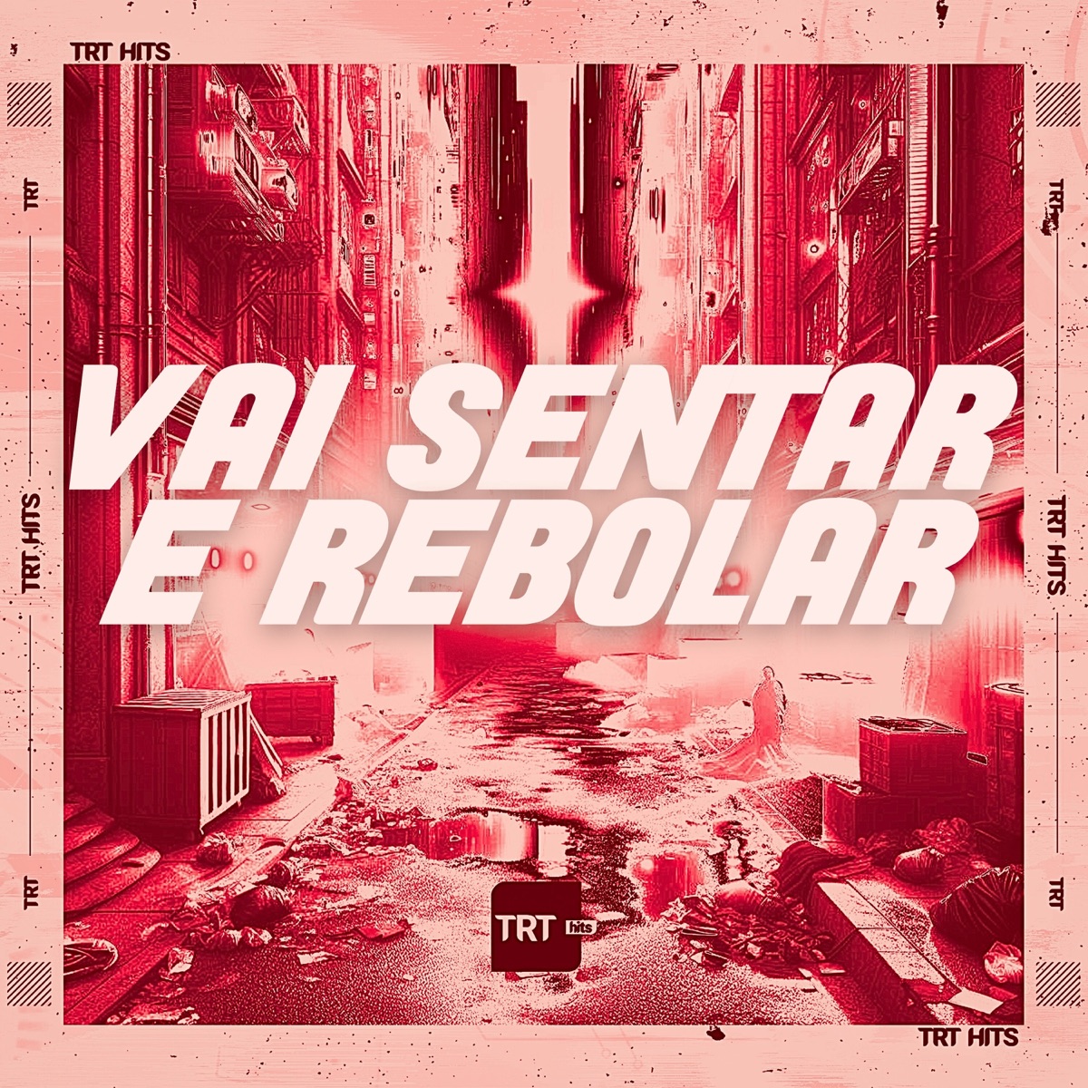 VAI SENTAR E REBOLAR - Single by MC PR & DJ Cyber Original album cover