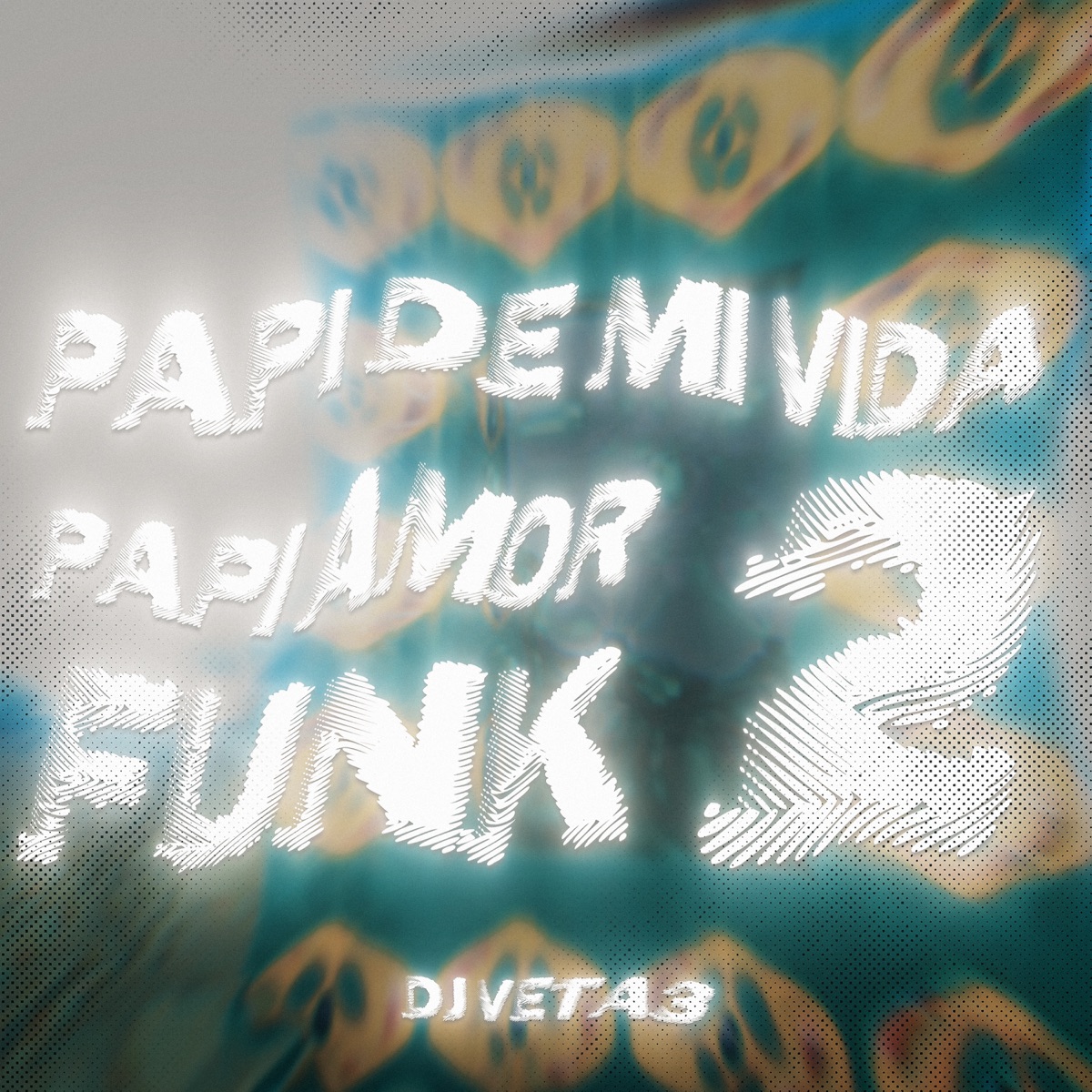 PAPI DE MI VIDA PAPI AMOR FUNK 2 - EP by DJ VETA3 & Shadow Hacker album cover