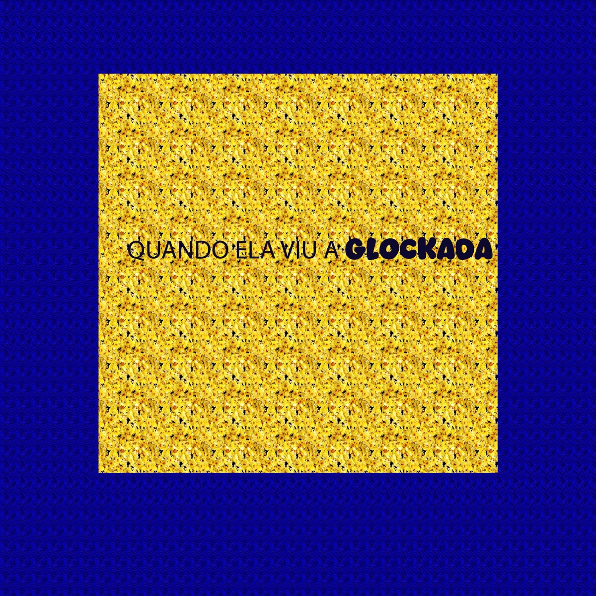 QUANDO ELA VIU A GLOCKADA - Single by mc maridão, DJ TITÍ OFICIAL, dj paulinho da faizao & DJ Theaga album cover