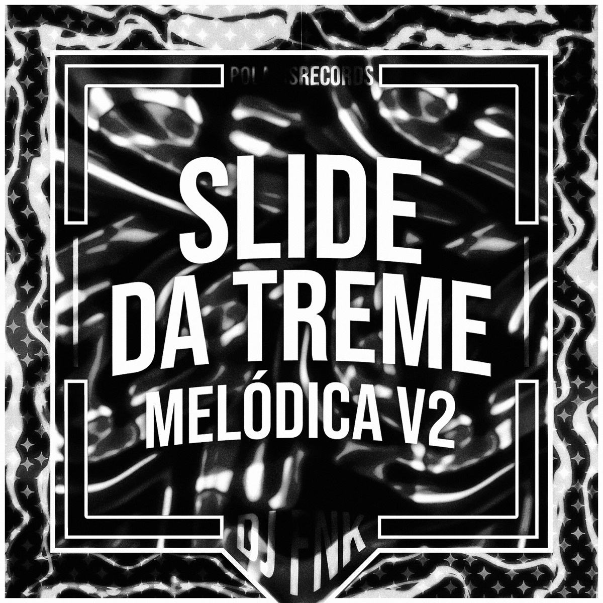 Slide da Treme Melódica v2 (+Ultra Slowed) - Single by DJ FNK & Polaris album cover