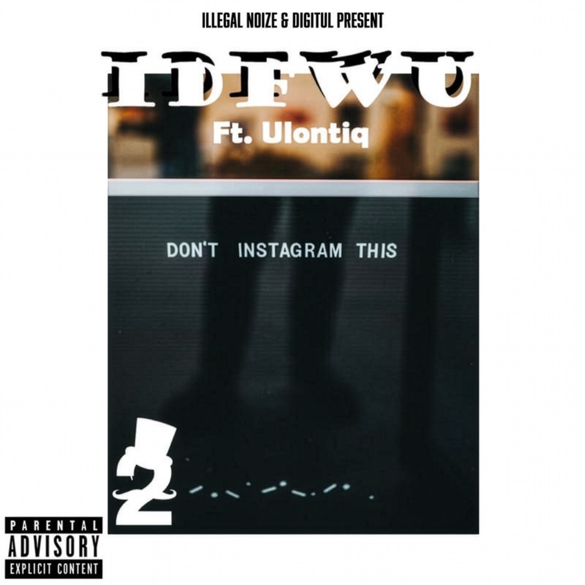 Idfwu (feat. Digitul & Ulontiq) - Single by Illegal NoiZe album cover