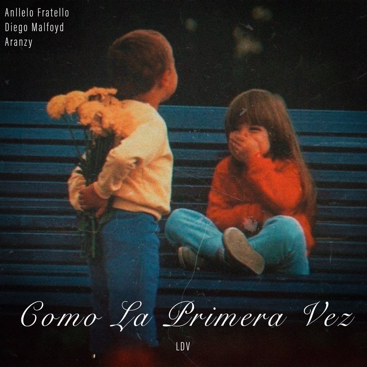 Como la Primera Vez - Single by Anllelo Fratello, aranzy, LDV & Diego Malfoyd album cover