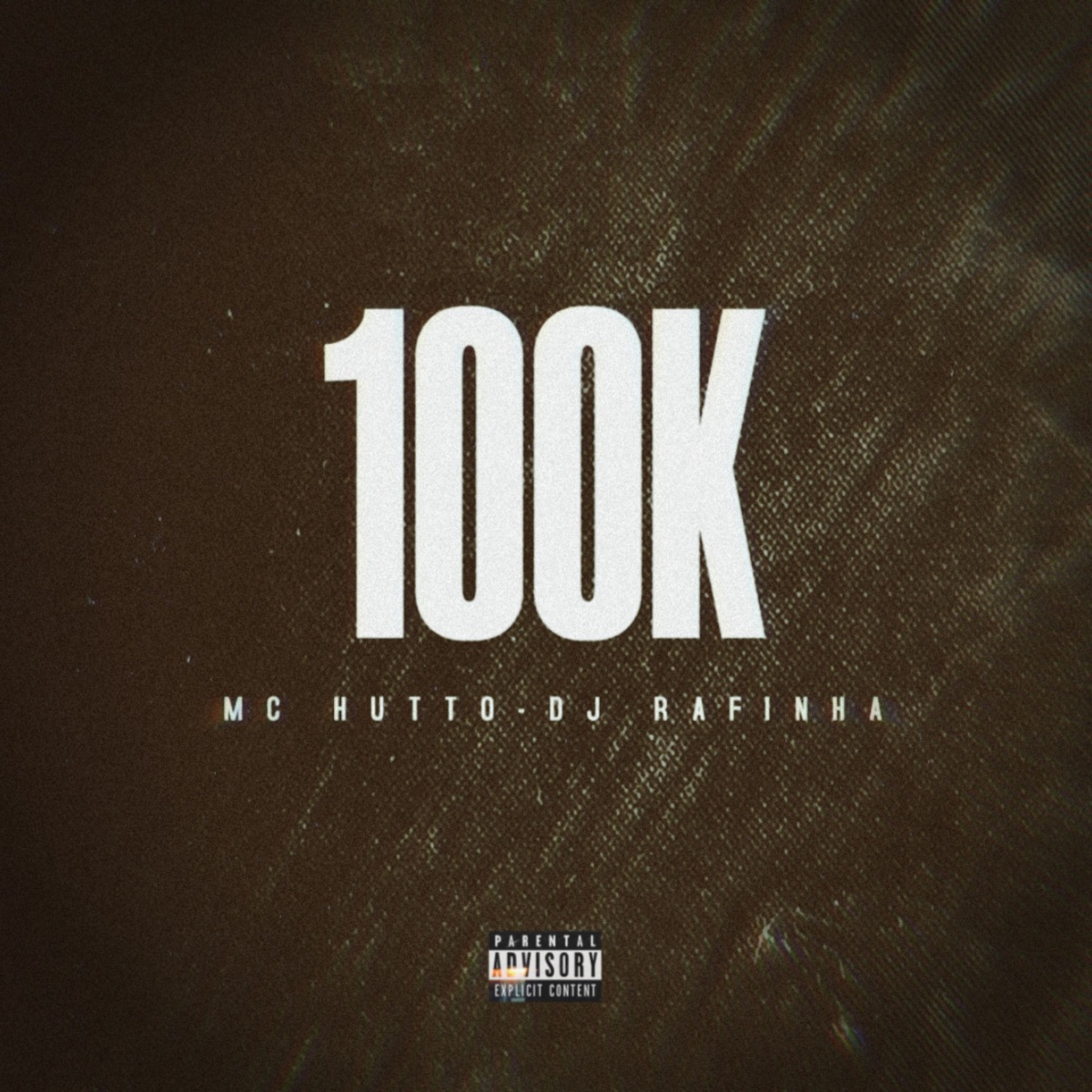 100k - Single by MC Hutto & DJ Rafinha album cover