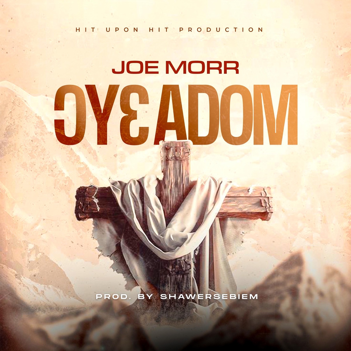 Ɔyɛ Adom - Single by Joe Morr album cover