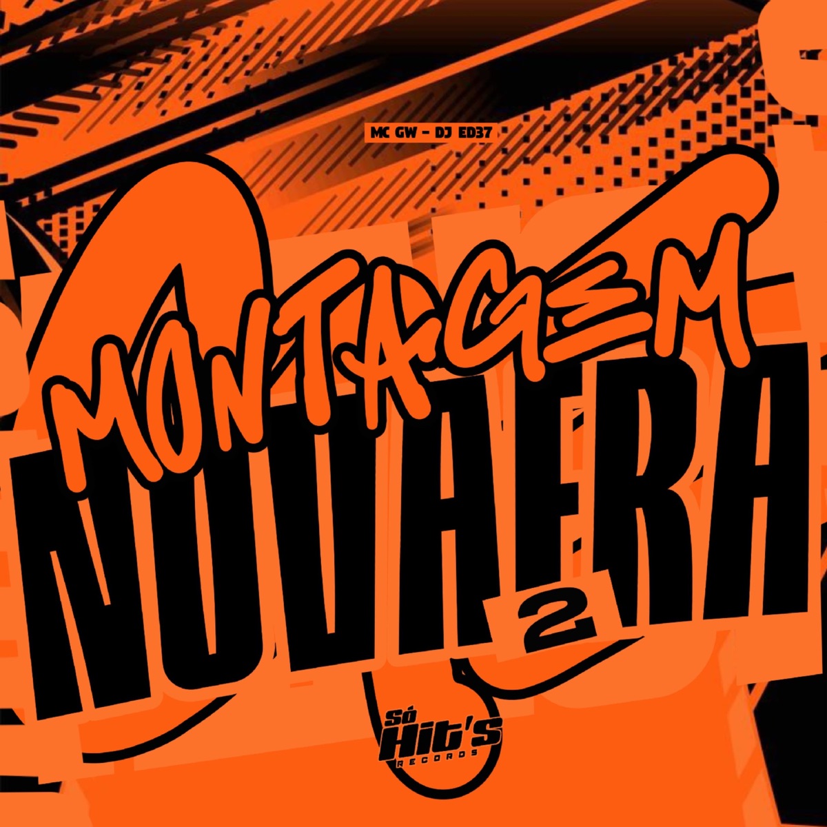 Montagem Nova Era 2 - Single by DJ ED37 & MC GW album cover