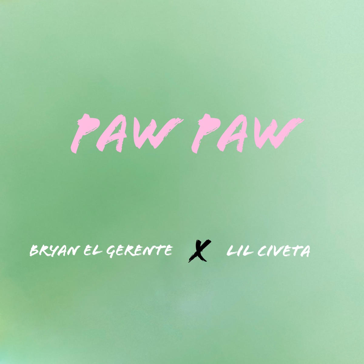 Paw Paw - Single by Bryan El Gerente & Lil Civeta album cover