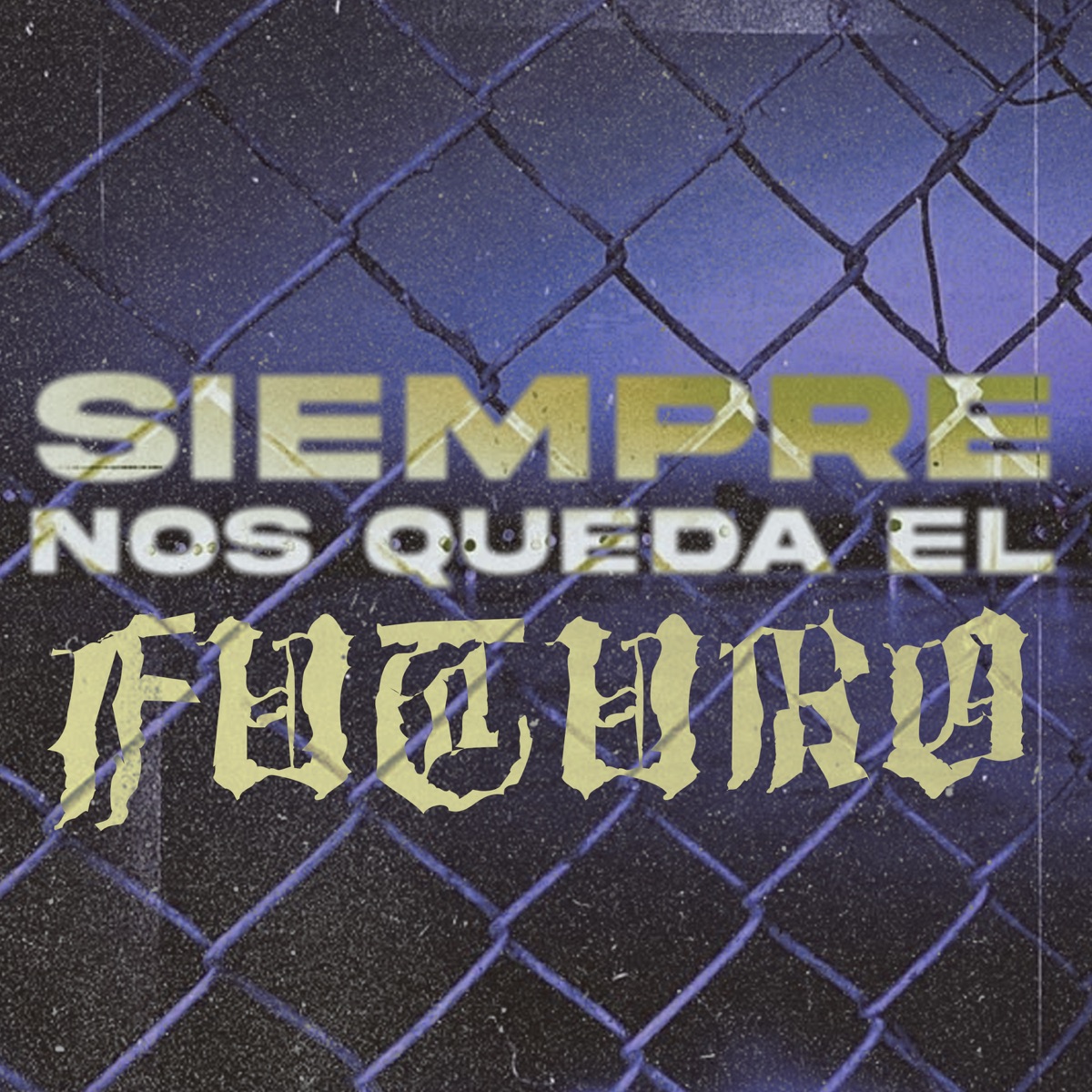 Siempre Nos Queda el Futuro (feat. TD3 Paraisos & Math - Human) - Single by Gris Lee Kuma album cover