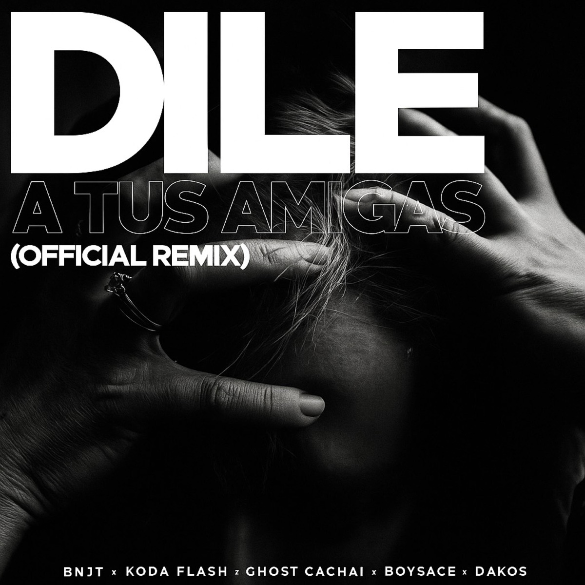 Dile a tus amigas (feat. Boysace, Dakos, Kodaflash, Ghostcachai & Boss) [Remix] - Single by Bnjt album cover