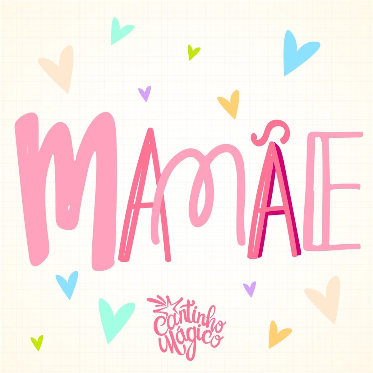 Mamãe (feat. Rubão Lima) - Single by Cantinho Mágico album cover