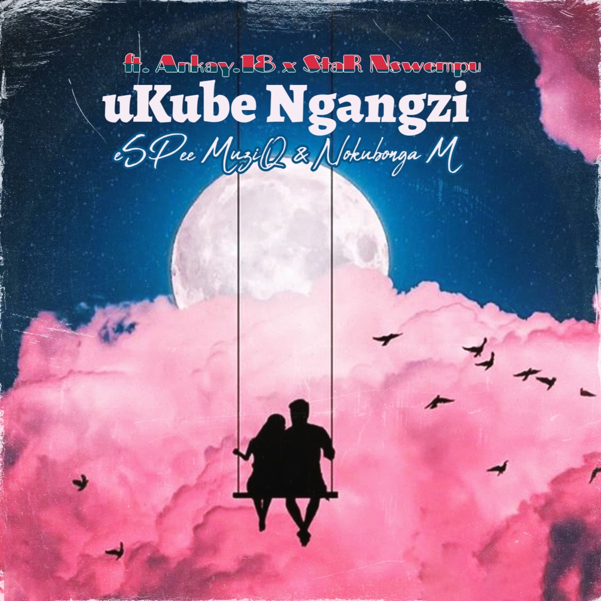 Ukube Ngangazi (feat. StaR Nswempu & Ankay.18) - Single by eSPee MuziQ & Nokubonga M album cover