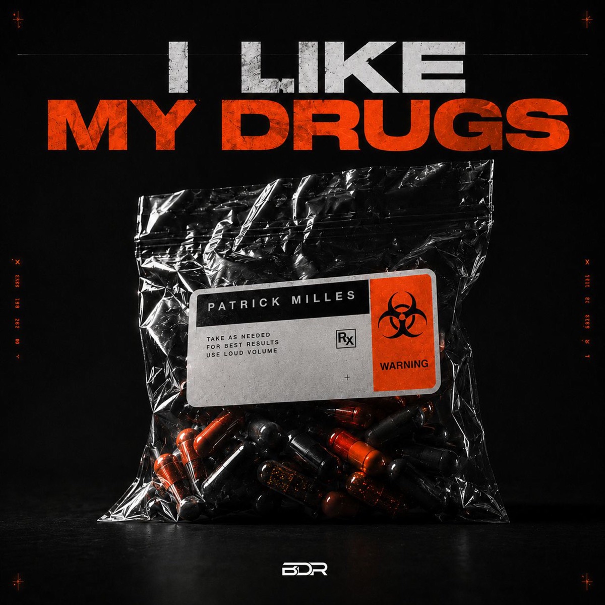 I Like My Drugs - Single by Patrick Milles album cover