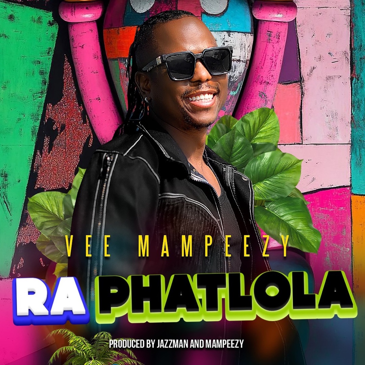 Ra Phatlola - Single by Vee Mampeezy album cover