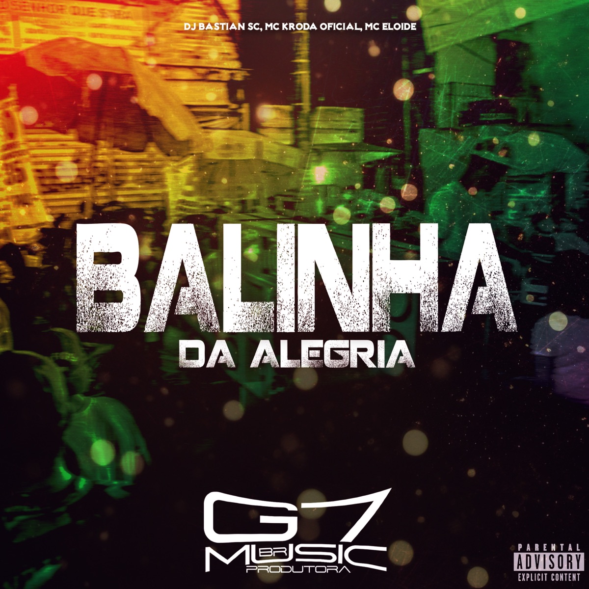 Balinha da Alegria - Single by DJ BASTIAN SC, Mc Kroda Oficial & Mc Eloide album cover