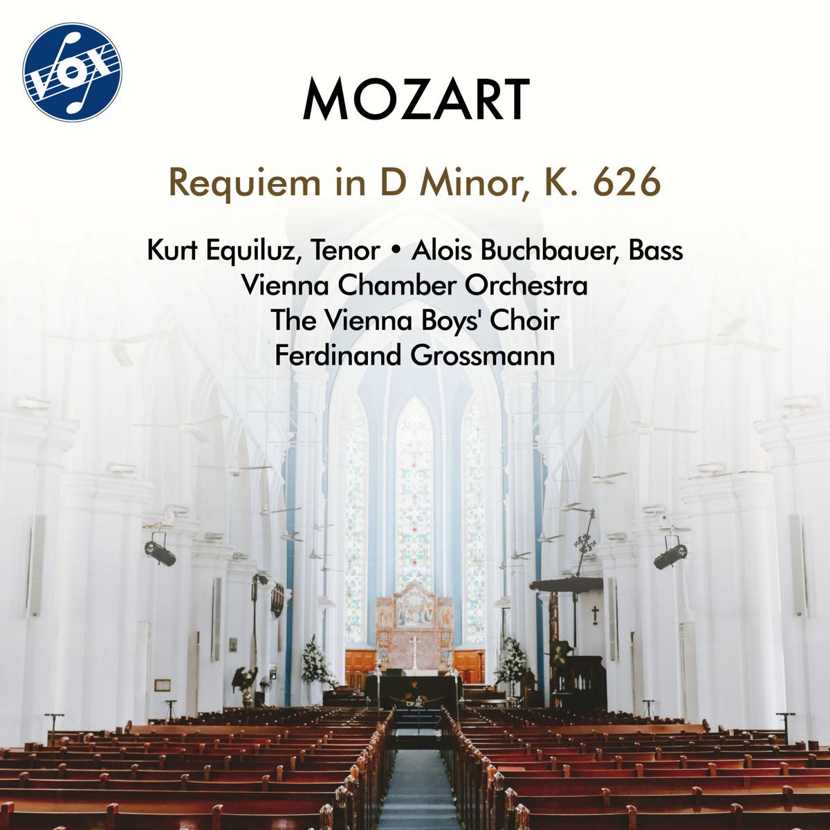 Mozart: Requiem in D Minor, K. 626 "Missa pro defunctis" (Completed by F.X. Süssmayr) by Kurt Equiluz, Alois Buchbauer, Vienna Boys' Choir, Vienna Chamber Orchestra & Ferdinand Grossmann album cover