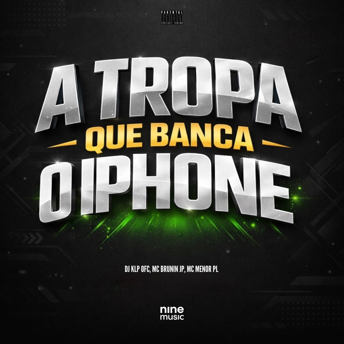 A tropa que banca iPhone - Single by DJ KLP OFC, MC Menor PL & Mc Brunin JP album cover
