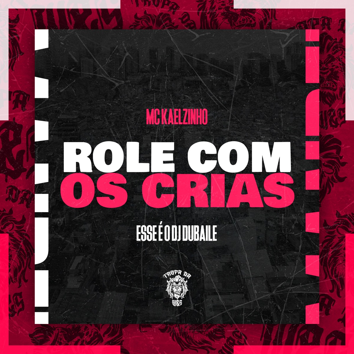 Role Com os Crias - Single by Kaelzinho MC & Esse é o DJ DuBaile album cover