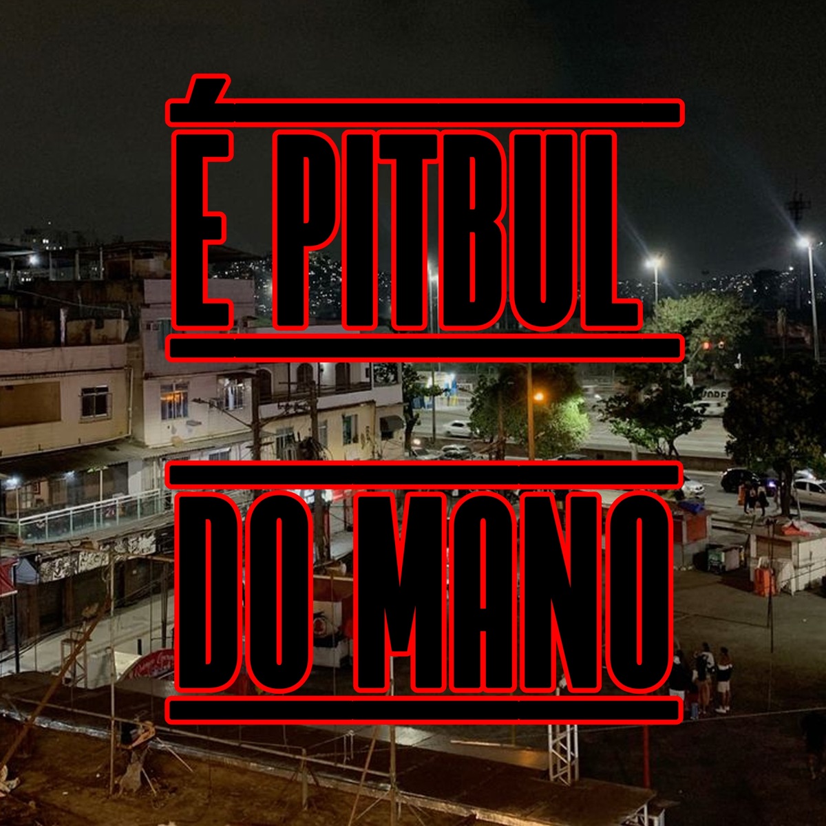 É PITBUL DO MANO - Single by MC Mila, DJ LUNA RJ, Dj Tonclay & Baile do Parque União album cover