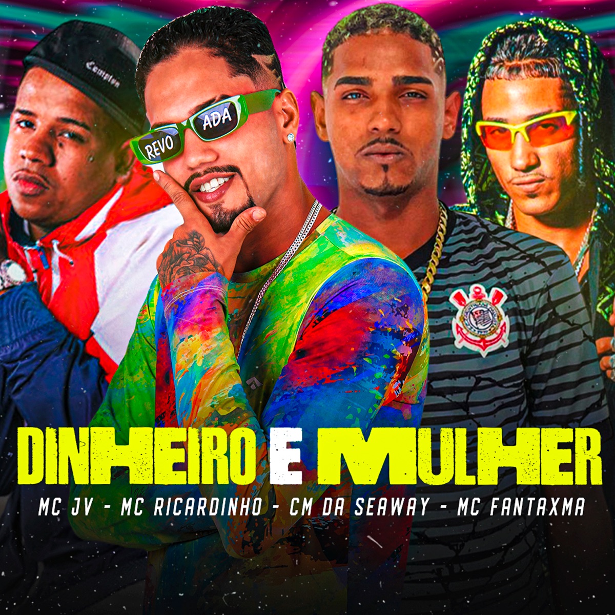 Dinheiro e Mulher (feat. MC JV) - Single by MC Fantaxma, MC Ricardinho & CM da Seaway album cover
