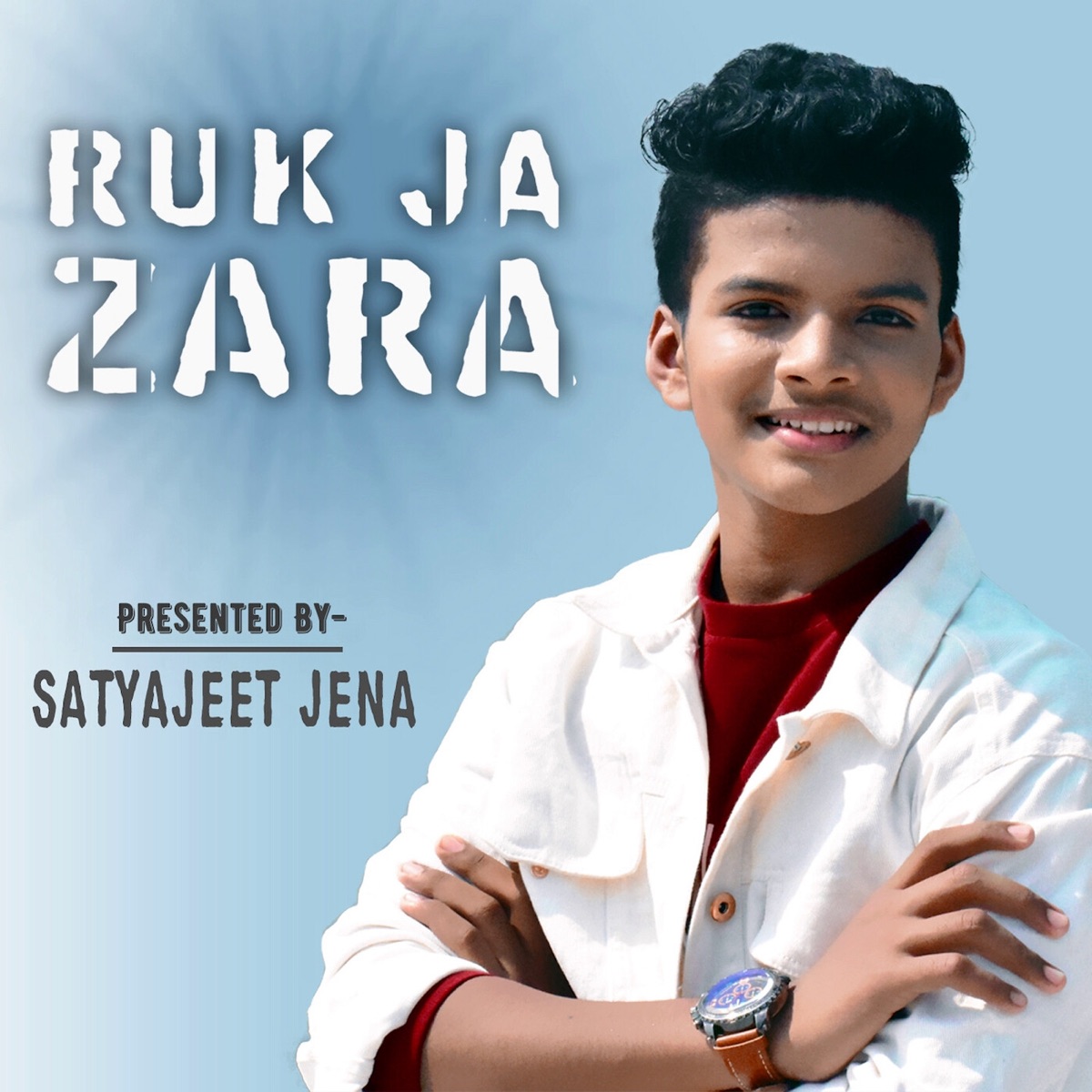 RUK JA ZARA - Single by Satyajeet Jena album cover