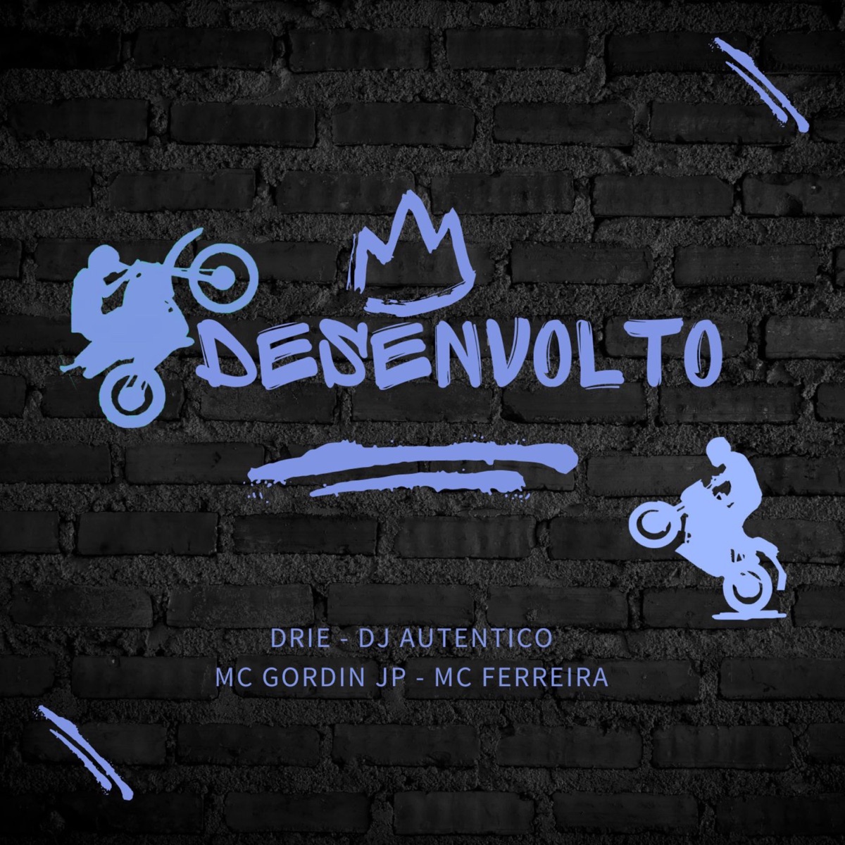 Desenvolto - Single by Dj Autentico, MC FERREIRA, DRIE! & Mc Gordin JP album cover