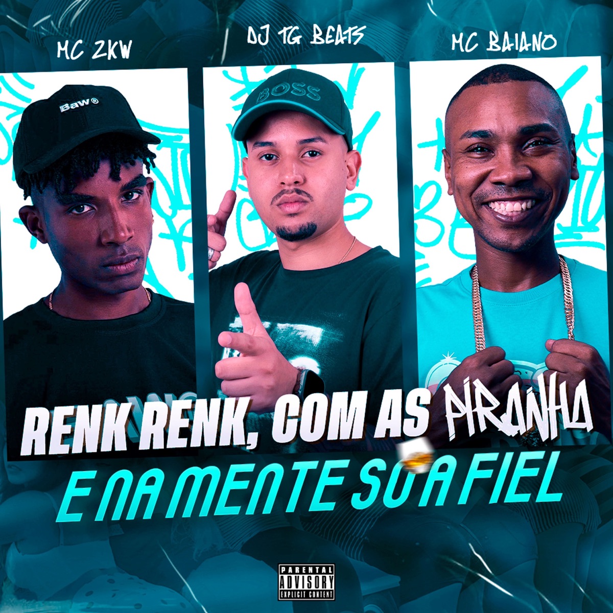 RENK, RENK COM AS PIRANHA E NA MENTE SÓ A FIEL - Single by DJ TG Beats, MC ZKW & Mc Baiano album cover