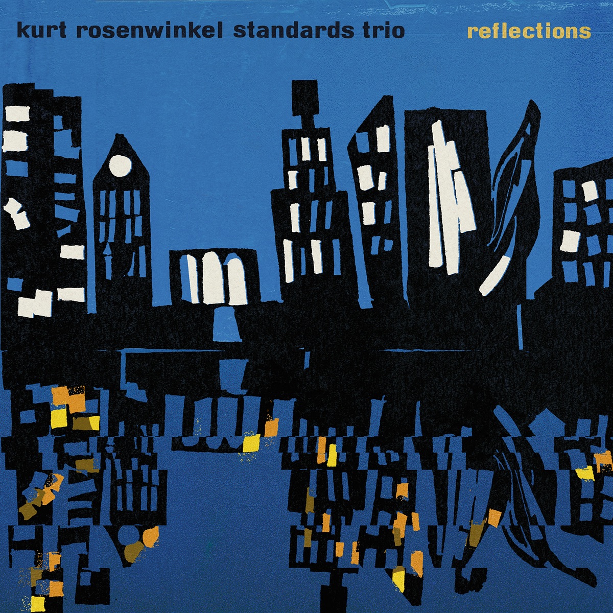 Standards Trio: Reflections by Kurt Rosenwinkel album cover
