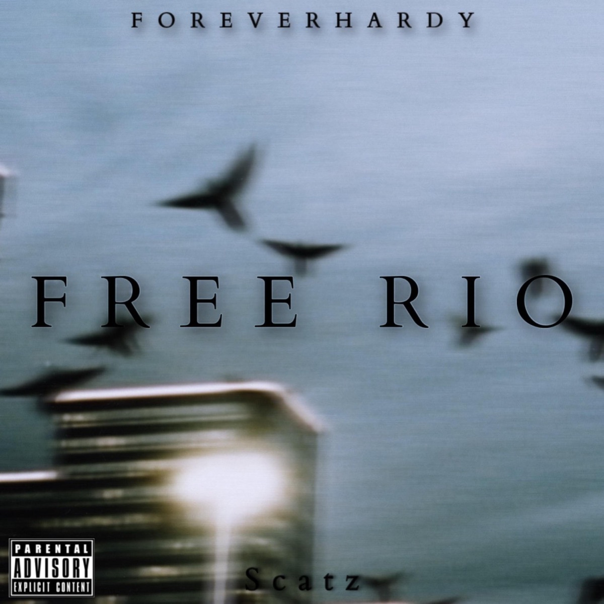 Free Rio (feat. Scatz) - Single by ForeverHardy album cover