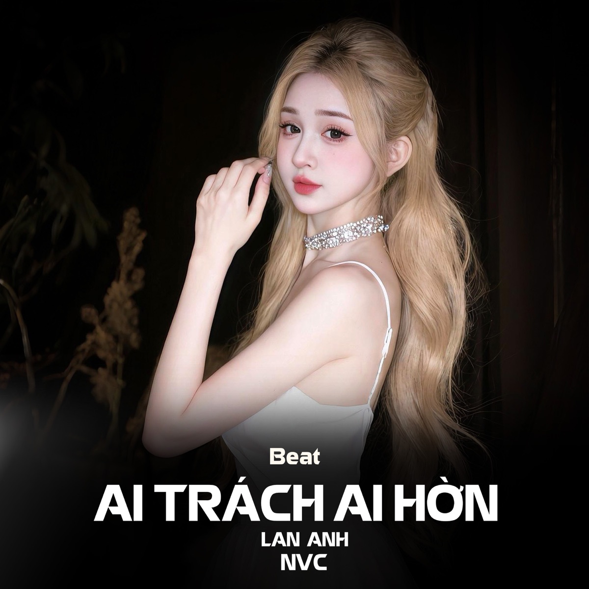 Ai Trách Ai Hờn (Beat) - Single by Lan Anh & NVC album cover