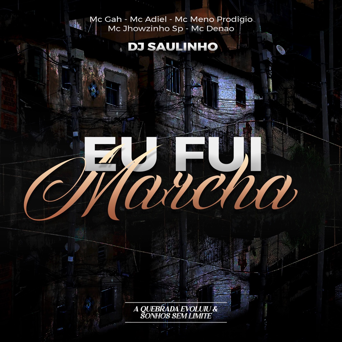 Eu Fui de Marcha - Single by Mc Adiel, MC Denãoo, MC GAH, Menó Prodígio & Mc Jhowzinho Sp album cover