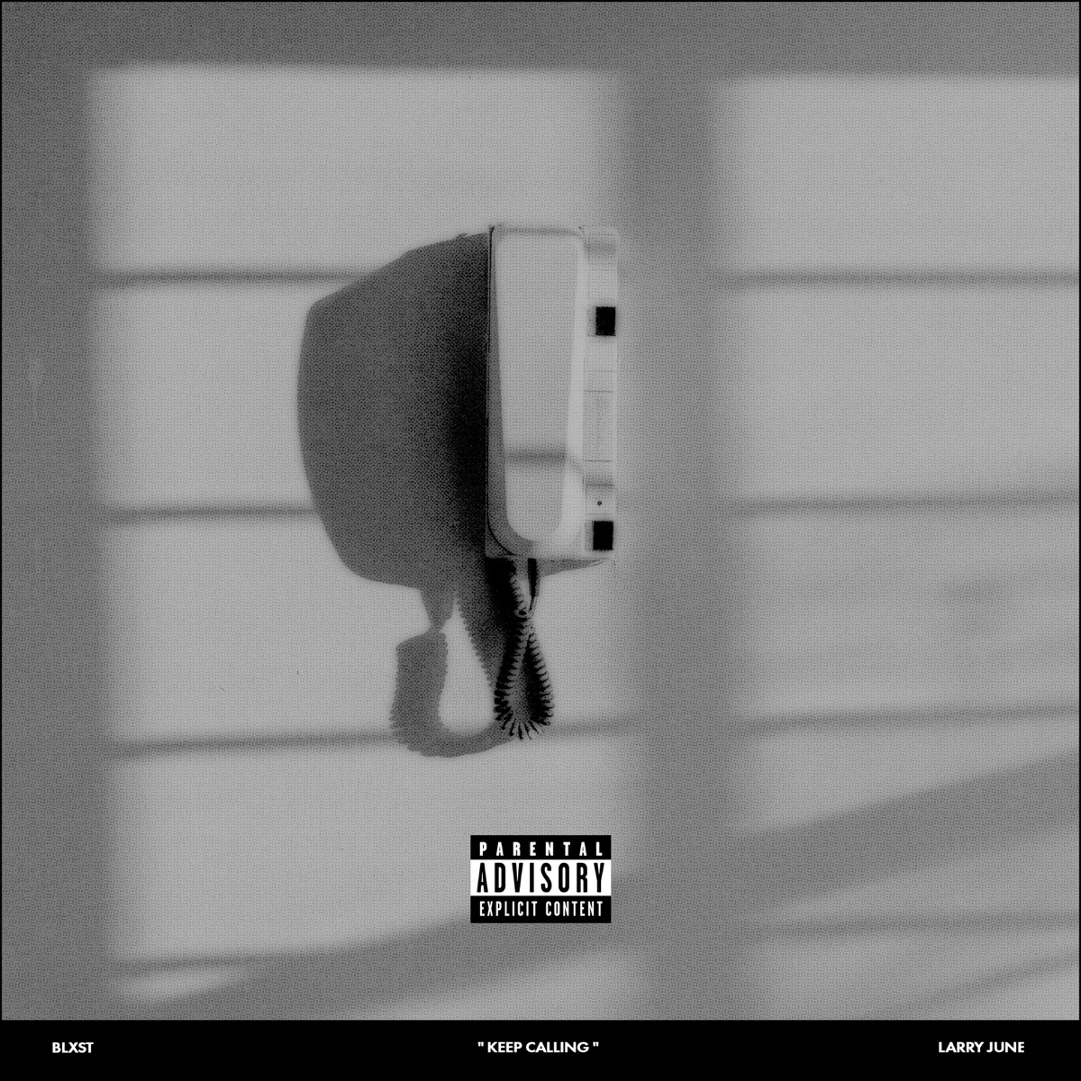 Keep Calling - Single by Blxst & Larry June album cover artwork