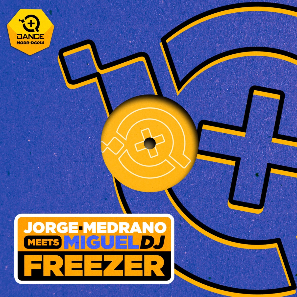 Freezer - Single by Jorge Medrano & Miguel Dj album cover