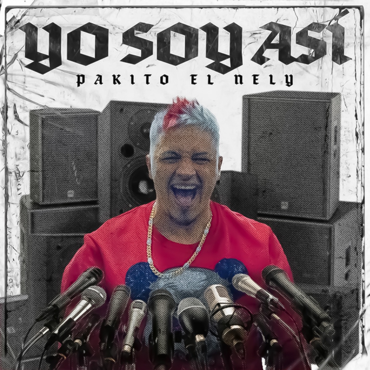 Yo soy así - Single by Pakito El Nely album cover