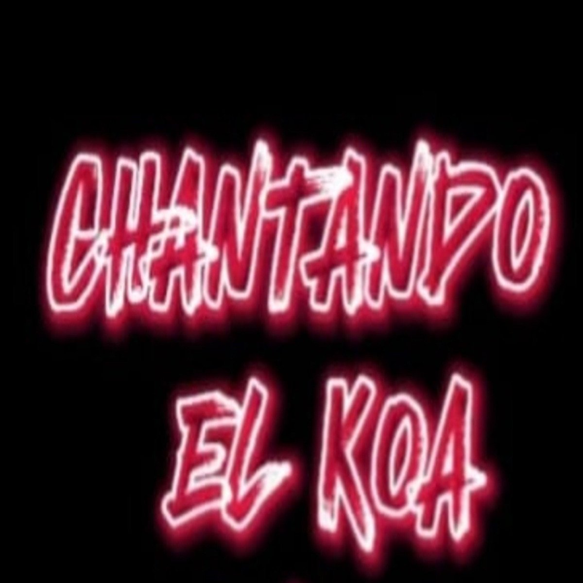 CHANTANDO EL KOA - Single by Jay drakko album cover