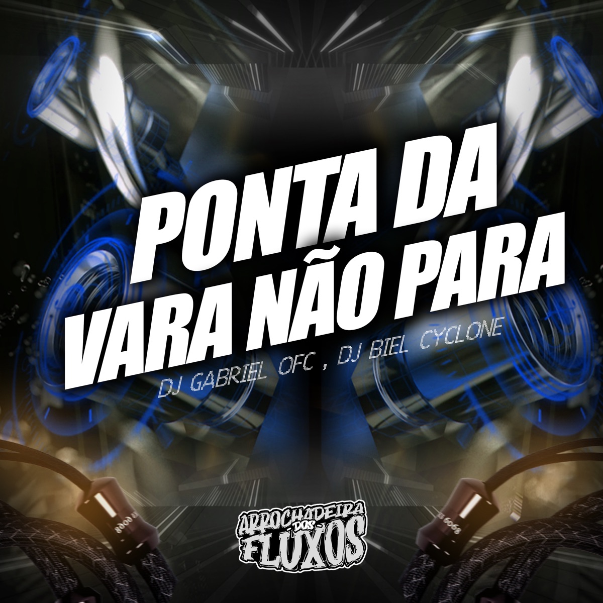 Ponta da Vara Não para (feat. Mc Talibã & Mc Morena) - Single by Dj Gabriel Ofc, Arrochadeira Dos FLuxos & Dj Biel Ciclone album cover