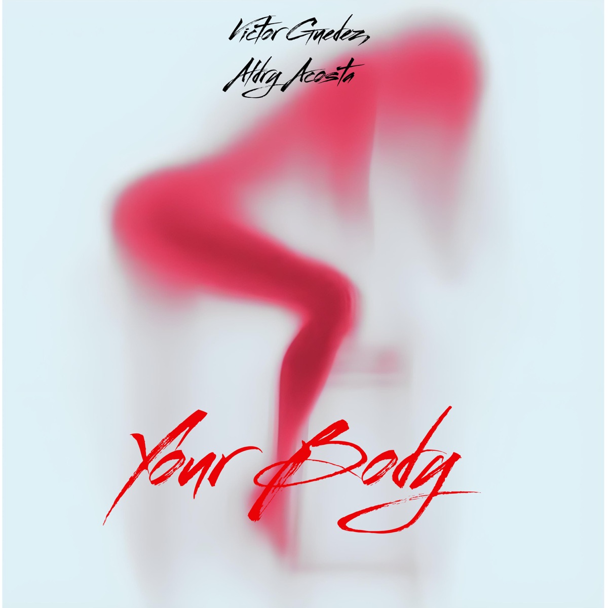 Your Body - Single by Victor Guedez & Aldry Acosta album cover