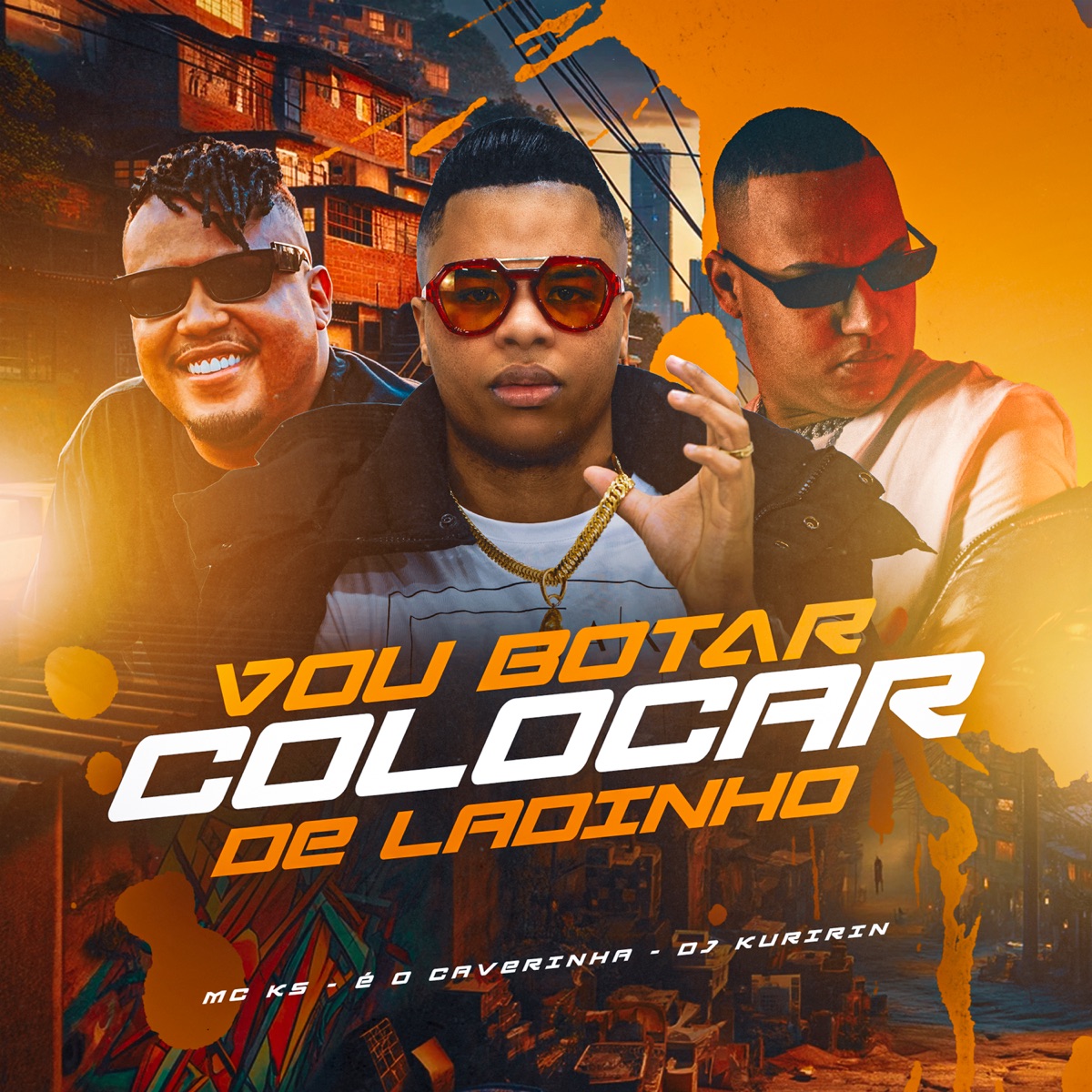 Vou Botar, Colocar de Ladinho - Single by É O CAVERINHA, Dj Kuririn & MC Ks album cover