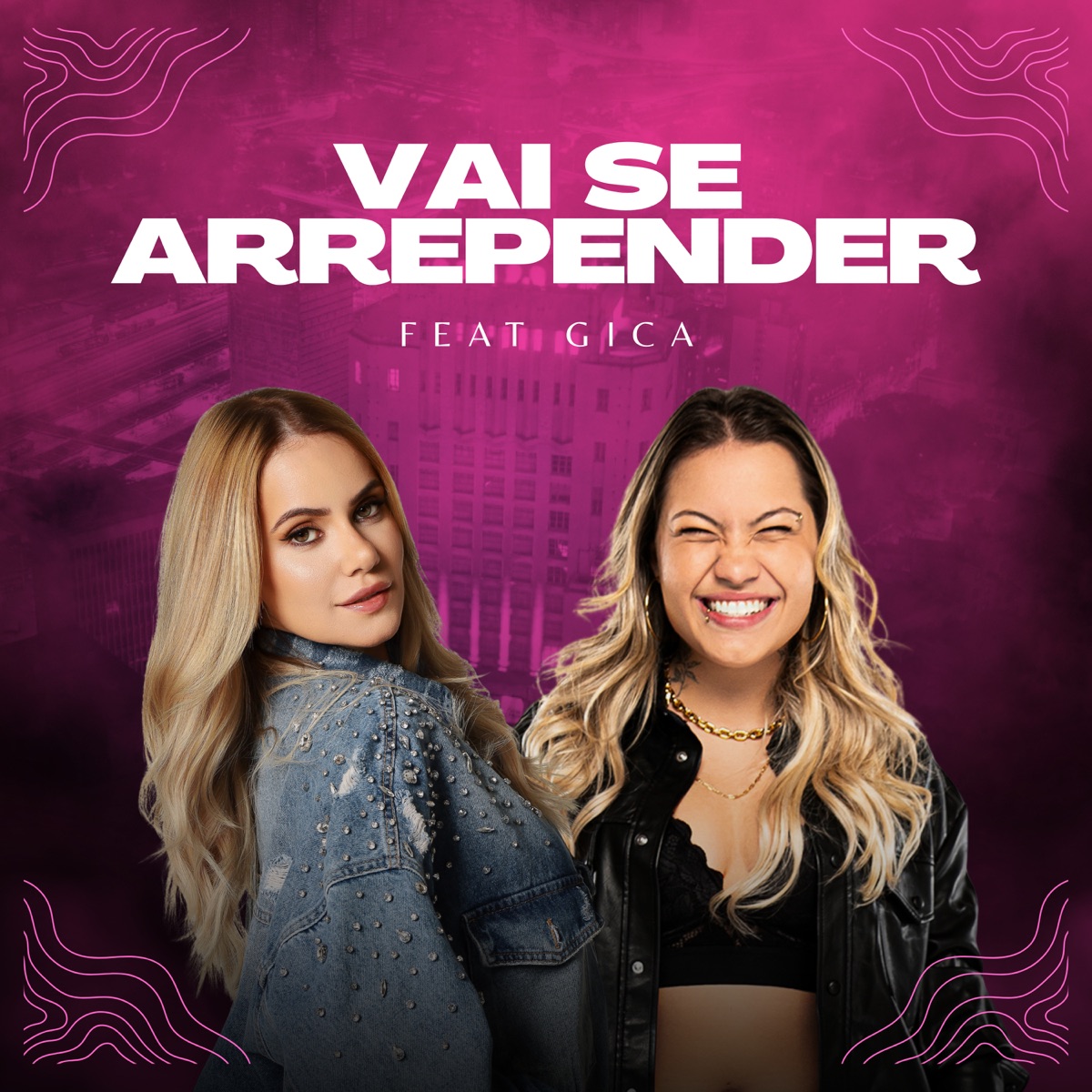 Vai Se Arrepender - Single by Lais Bianchessi & Gica album cover
